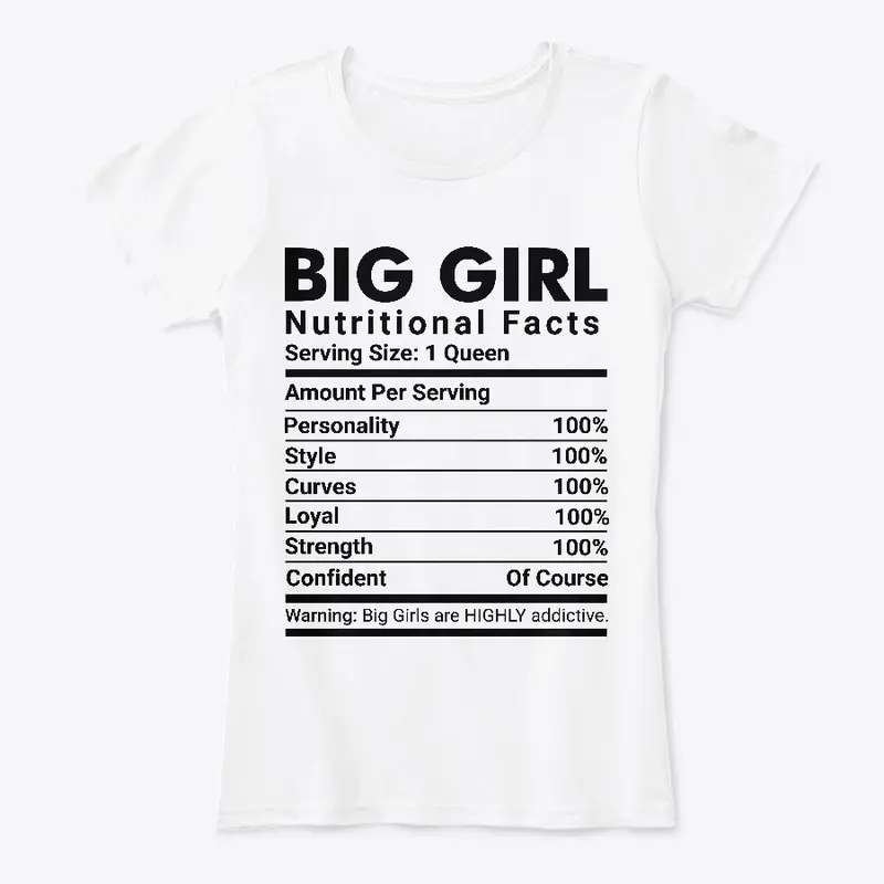 Big Girl Nutritional Facts Tee