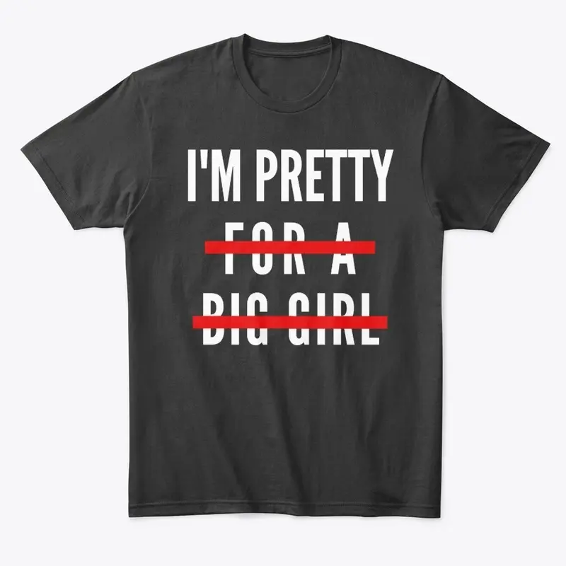 I'm Pretty T Shirt